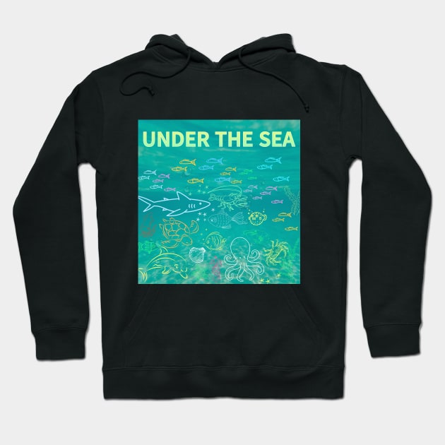 under the sea,blue sea,sea creatures,Turtle, puffer fish, starfish, shrimp, shark, tropical fish, sea horse, seaweed, sardines, squid, crabs, clams Hoodie by zzzozzo